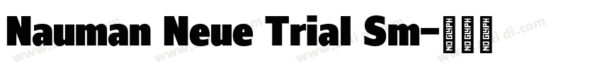 Nauman Neue Trial Sm字体转换
